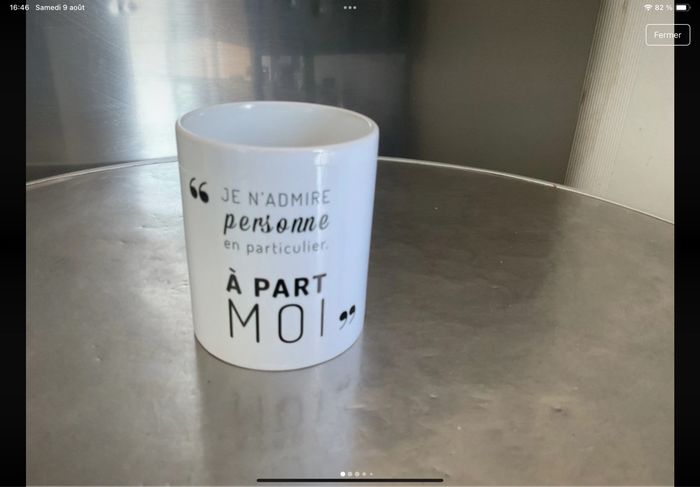 Mug je n’admire personne en particulier à part moi