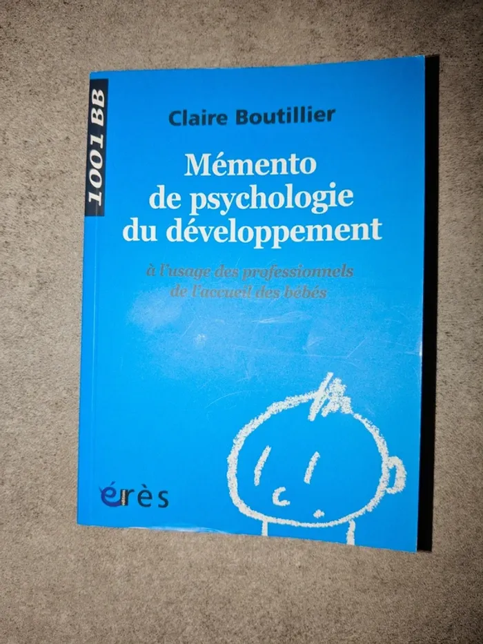 Mémento de psychologie du développement claire boutillier