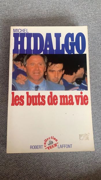 Michel Hidalgo - Les buts de ma vie -livre foot
