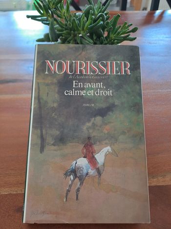 Livre En avant, Calme et droit, François Nourissier