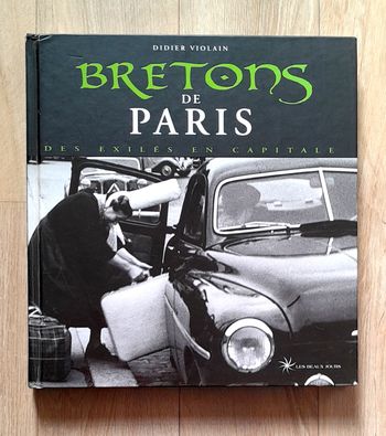 Didier Volain - Bretons de Paris des exilés en capitale