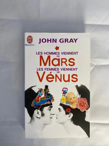 Les hommes viennent de Mars. Les femmes viennent de vénus de John Gray