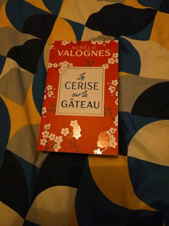 Aurélie Valognes- La cerise sur le gâteau