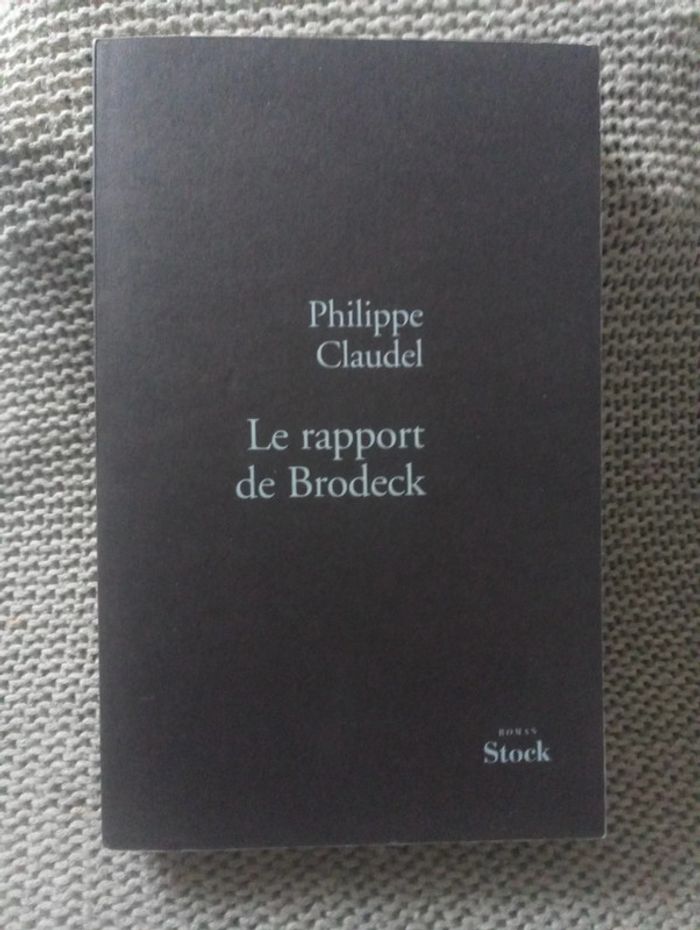 Philippe Claudel - Le rapport de Brodeck