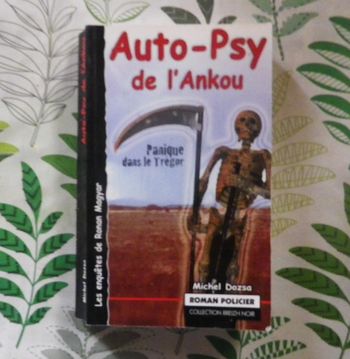 Auto-Psy de l'Ankou Panique dans le Trégor de Michel Dozsa Ed. Breizh Noir