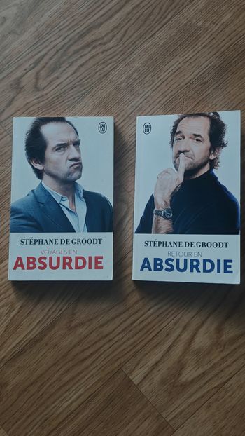 Voyages et retour en Absurdie - Stephane De Groodt