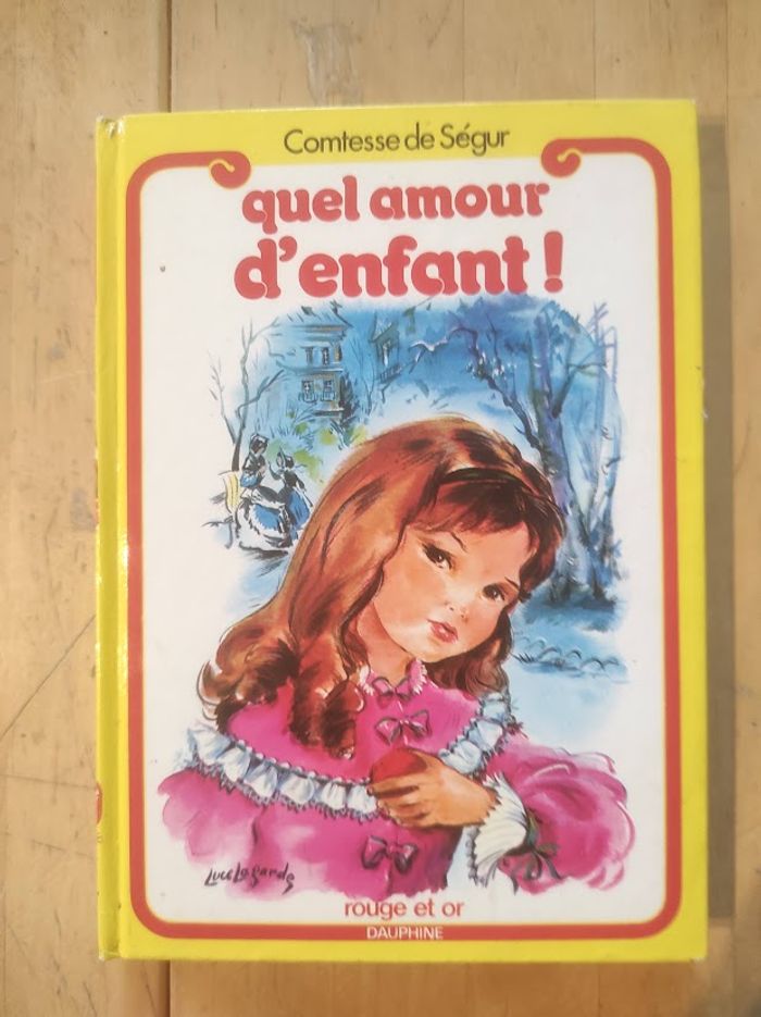 Quel amour d'enfant Comtesse de Ségur G.P. Rouge et Or Dauphine 1981 - photo numéro 1