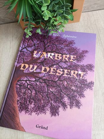 BD Bande dessinée L'arbre Du Désert Gründ