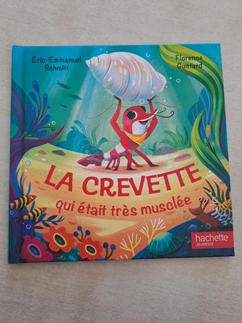 La crevette qui était très musclée