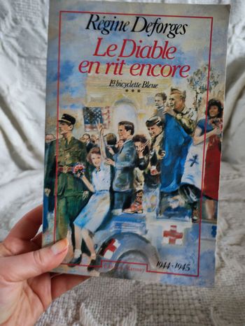 Le Diable en rit encore, tome 3 de la saga La Bicyclette Bleue, Régine Deforges