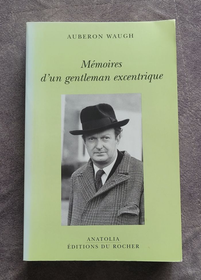 Mémoires d'un gentleman excentrique Auberon Waugh, Richard Ingrams, Isabelle Di Natale