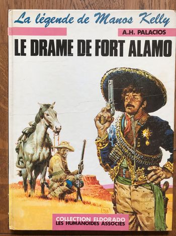 BD La Légende de Manos Kelly - Le drame de Fort Alamo