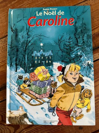 Livre les fêtes de Noël de Caroline Pere sapin album bd Pierre Probst Hachette