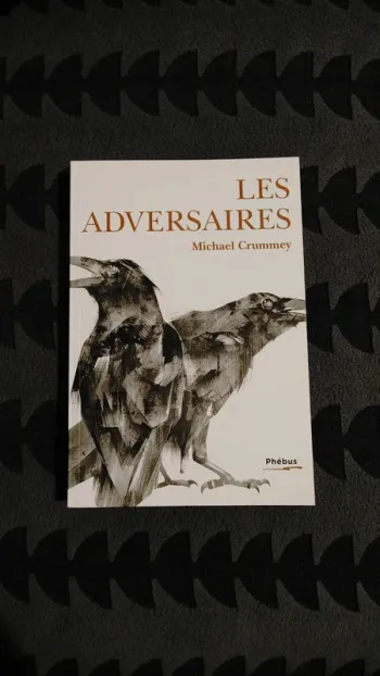 Les adversaires Michael Crummey