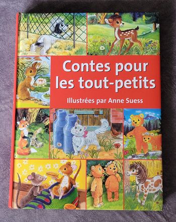 Contes pour les tout-petits - Mes plus belles histoires d'animaux Illustrateur: Anne Suess