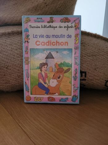 La vie au moulin de cadichon