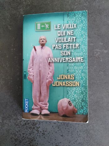 Le vieux qui ne voulait pas fêter son anniversaire