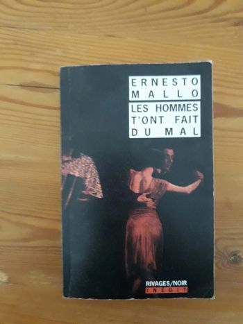Roman Ernesto Mallo - Les Hommes t'ont Fais Mal