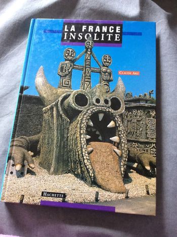 #la France insolite Claude Arz