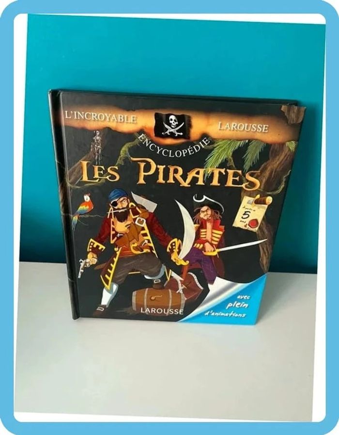 Livre l’incroyable encyclopédie les pirates