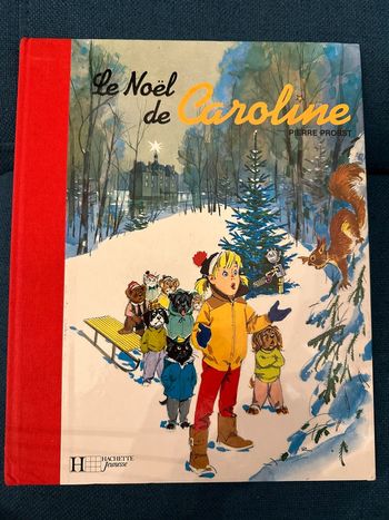 Livre Le Noel de Caroline édition collector Pierre Probst album bd rouge père