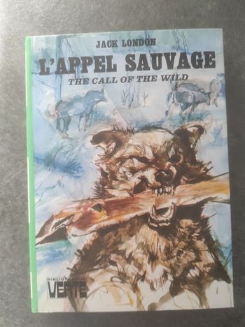 L'appel sauvage Jack London - Bibliothèque Verte cartonnée 1977 