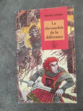 La chevauchée de la délivrance Michel Cosem Lire c'est partir 2005