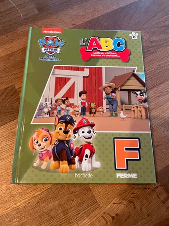 Livre La Pat Patrouille Paw Patrol L’ABC lettres chiffres formes et couleurs La lettre F