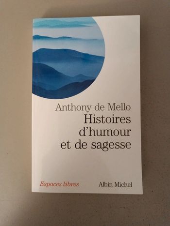 Anthony de mello histoire d'humour et de sagesse