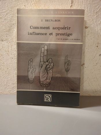 Brun ros comment acquérir influence et prestige