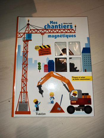 Très beau livre mes chantiers magnétiques