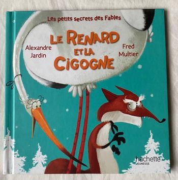 NEUF : Le Renard et la Cigogne