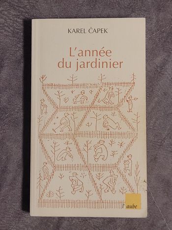 L'Année du jardinier Karel Capek