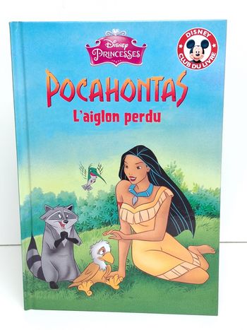 Livre Disney club du livre Pocahontas l'aiglon perdu 