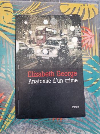 Livre broché "anatomie d'un crime" de Elizabeth George