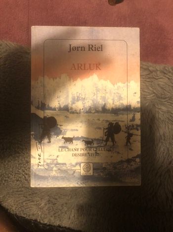 Arluk - Le chant pour celui qui désire vivre - Jorn Riel