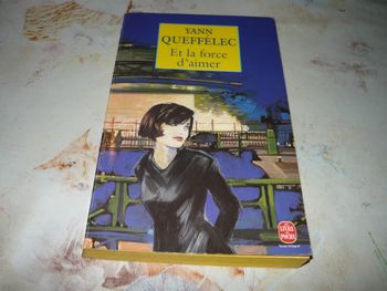 Yann Queffélec : Et la force d'aimer