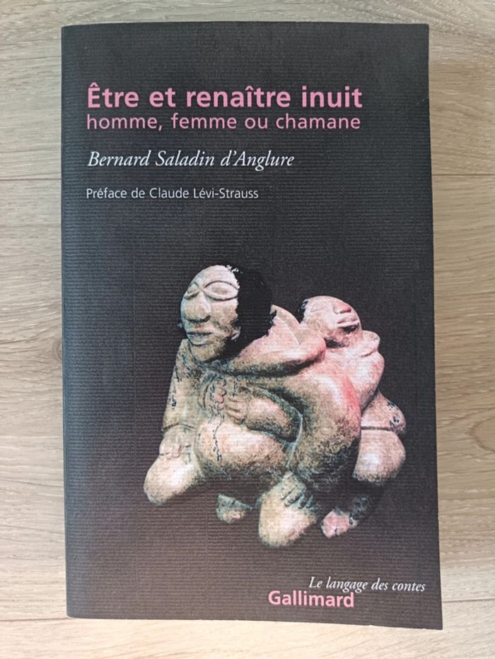 Être et renaître inuit, homme, femme ou chamane
Bernard Saladin d'Anglure, Claude Lévi-Strauss