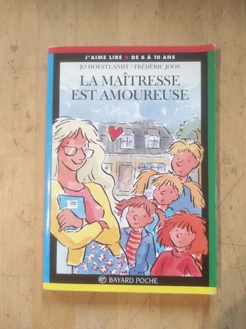 La maîtresse est amoureuse Jo Hoestlandt Bayard J'aime Lire 2001