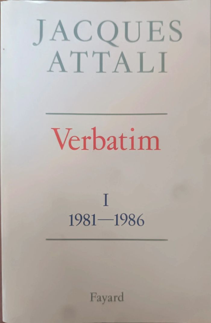 Livre Jacques Attali Verbatim 1981-1986 Fayard