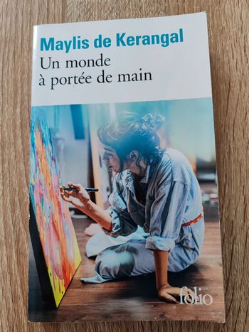 Maylis de Kerangal 🌸 Un monde à portée de main
