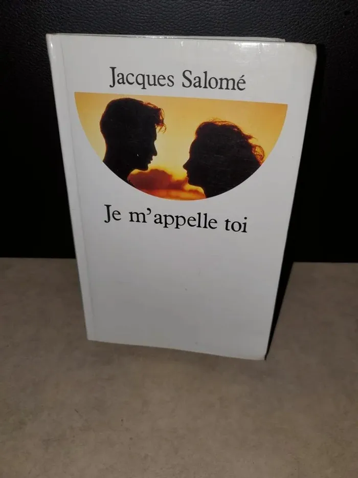 livre " je m'appelle toi " jacques Salomé - photo numéro 2