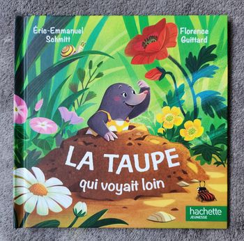 Roman Jeunesse "Le Taupe qui voyait loin" - Coll. Contes d'Animaux Étonnants (4-6 ans) / Hachette