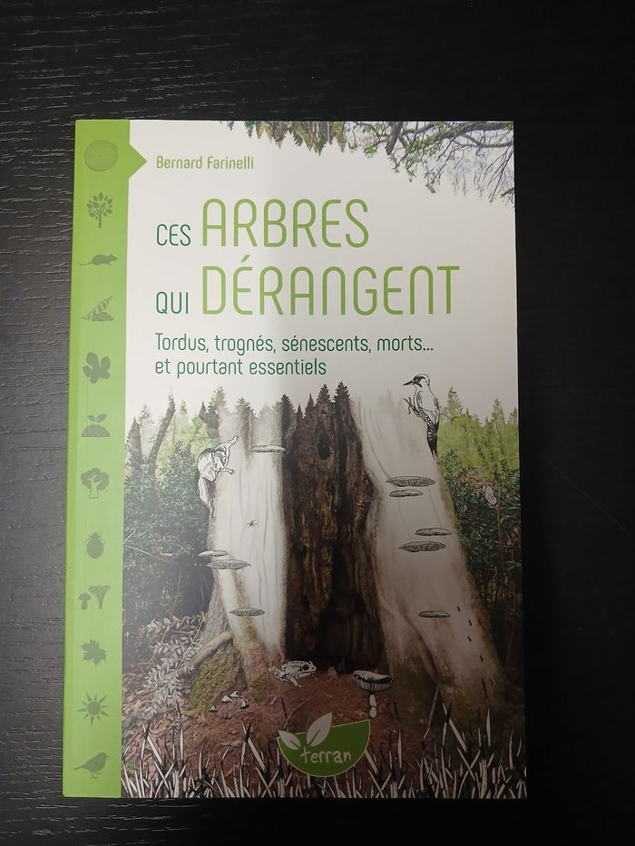 Livre C'est arbres qui dérangent Bernard Farinelli