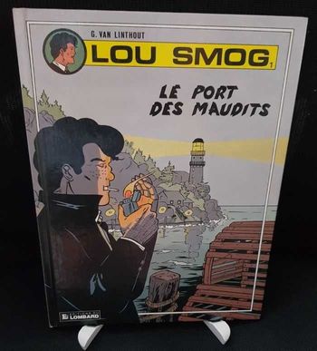 BD Lou Smog Tome 1 Le port maudit - Georges Van Linthout - Editions du Lombard