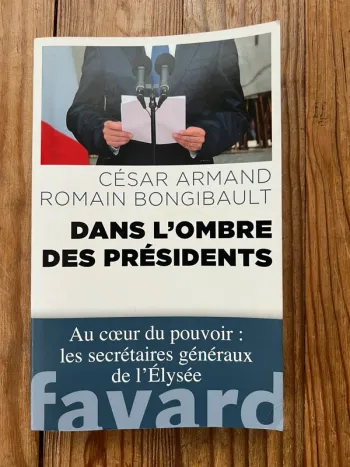 Dans l'ombre des Présidents - César Armand, Romain Bongibault