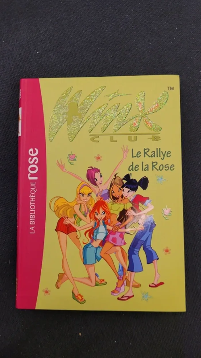Winx Club n°6 Le Rallye de la Rose