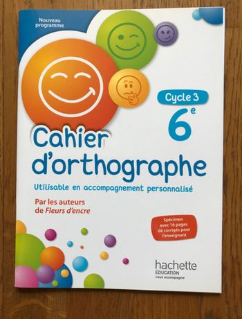 Orthographe 6ème - avec 16 pages de  corrigés - Hachette