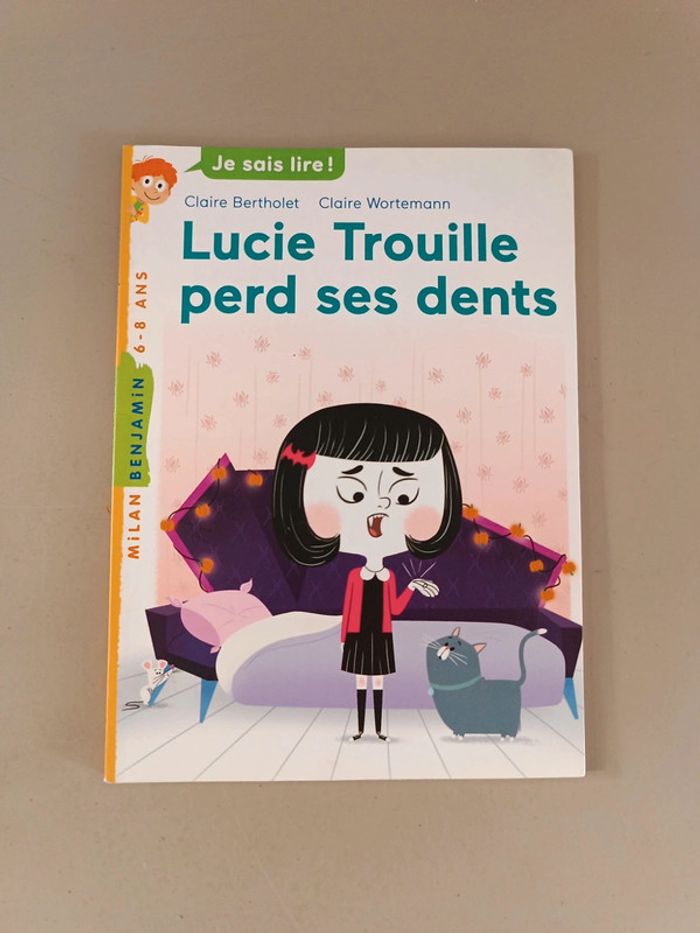 Lucie trouille perd ses dents je sais lire 6 à 8 ans