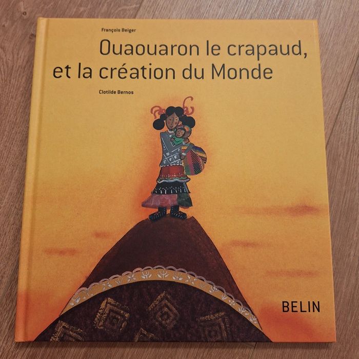 Ouaouaron le crapaud, et la création du Monde, de François Beiger